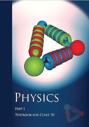 Physics Part I – Class 11