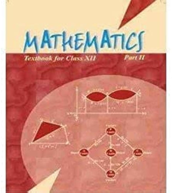 Mathematics Part II – Mathematics, Class 12