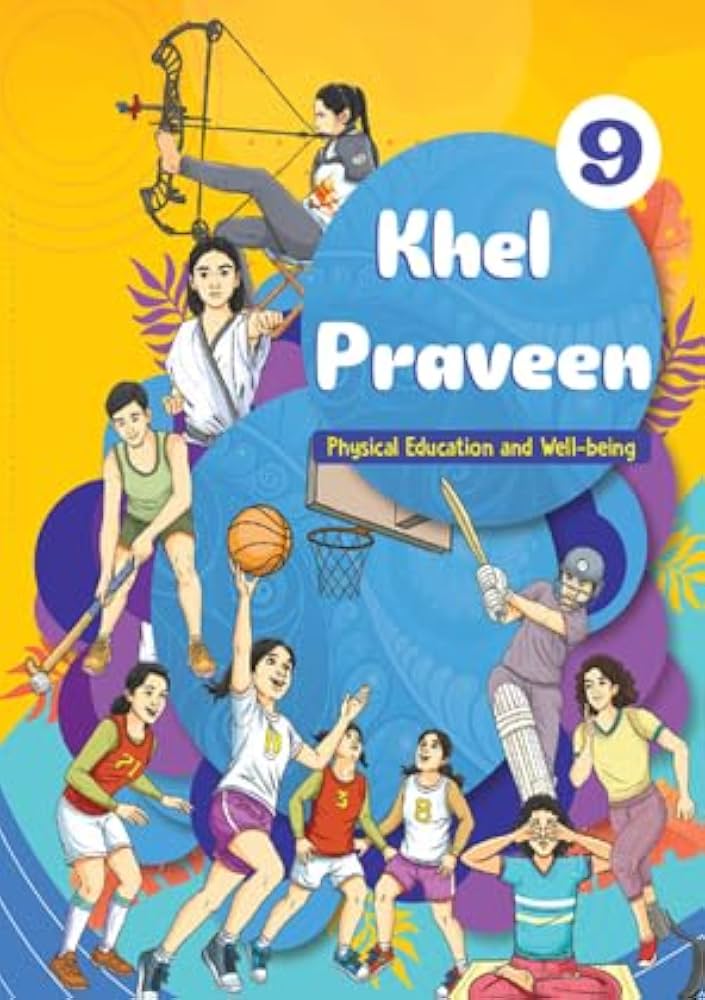 Khel Praveen – Physical Education & Well-being, Class 9