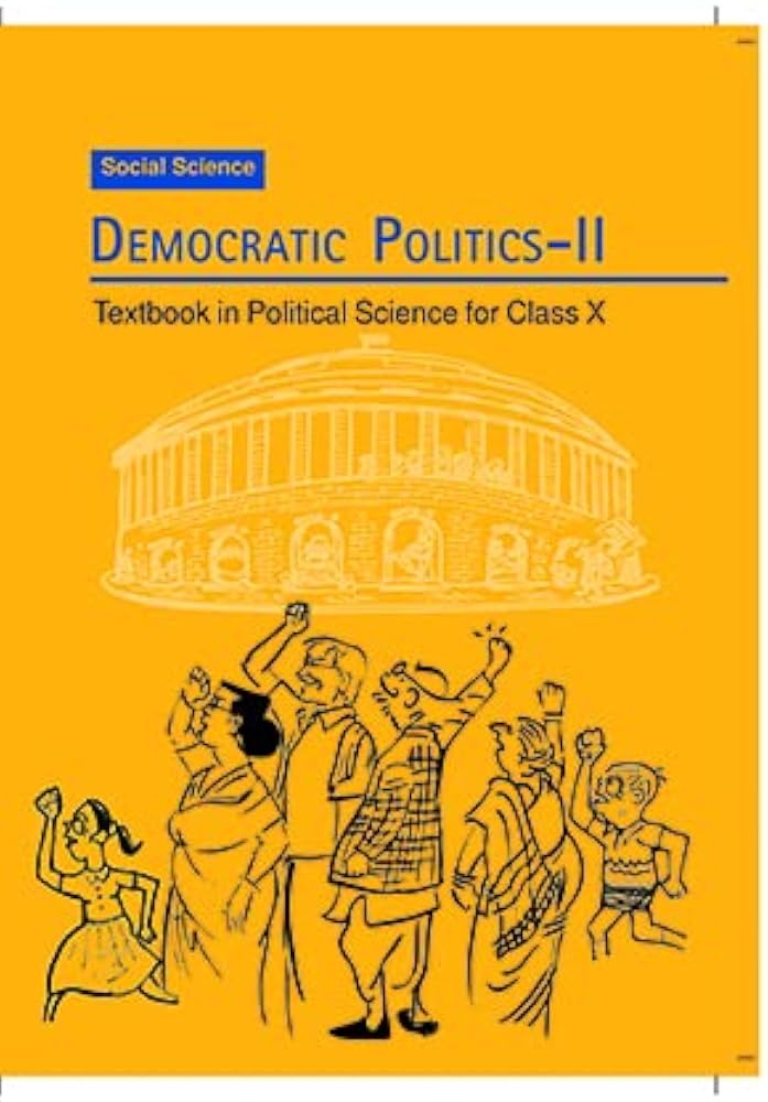 Democratic Politics – II – Political Science, Class 10
