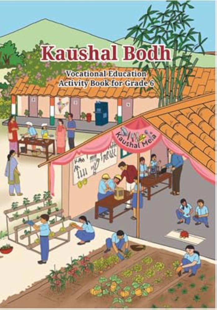 Kaushal Bodh – NCERT Vocational Education textbook for Class 6, front cover