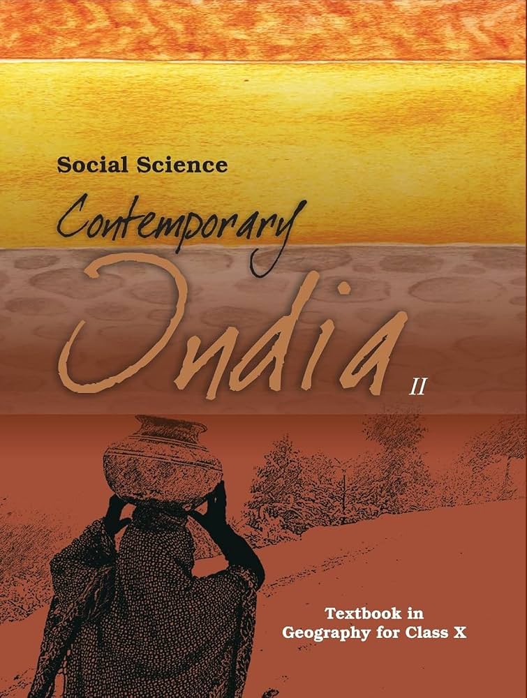 Contemporary India – II – Geography, Class 10