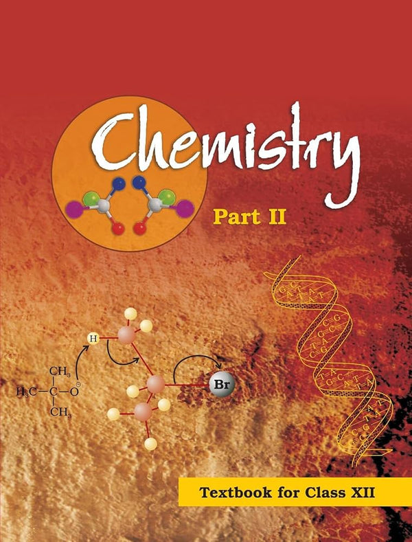 Chemistry Part II – Chemistry, Class 12