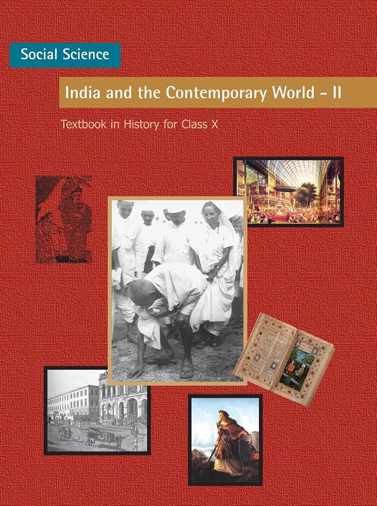 India and the Contemporary World – II – History, Class 10
