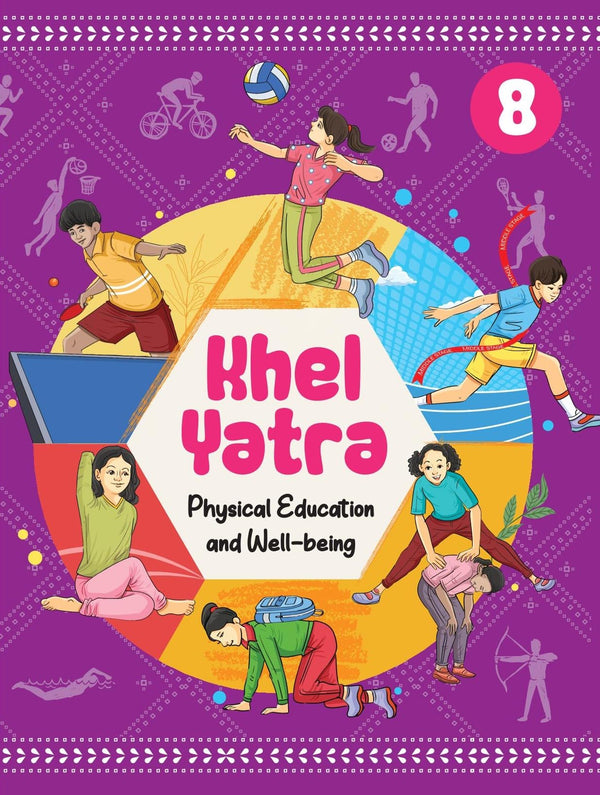 Khel Yatra – Physical Education & Well-being, Class 8