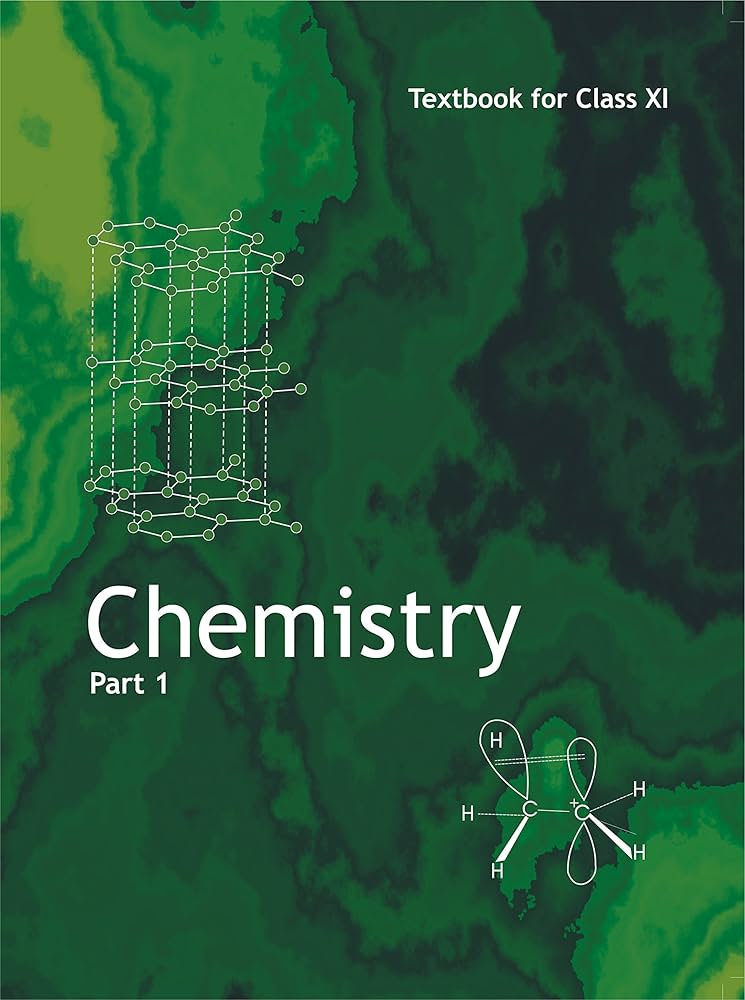 Chemistry Part I – Chemistry, Class 11