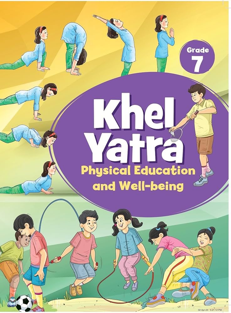 Khel Yatra – Physical Education & Well-being, Class 7