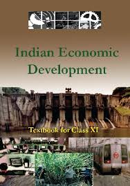 Indian Economic Development – Economics, Class 11