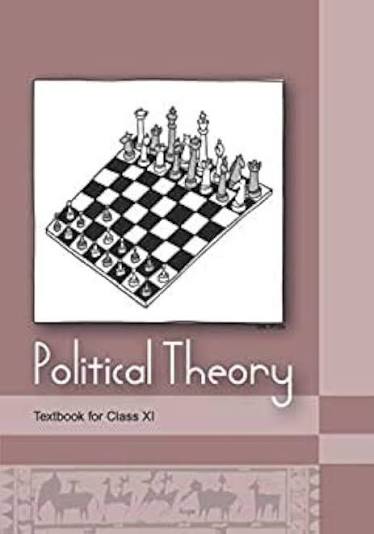Political Theory Part II – Political Science, Class 11