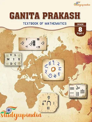 Ganita Prakash -I – Mathematics, Class 8