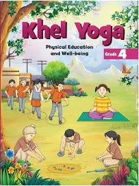 Khel Yoga – Physical Education and Well-being, Class 4
